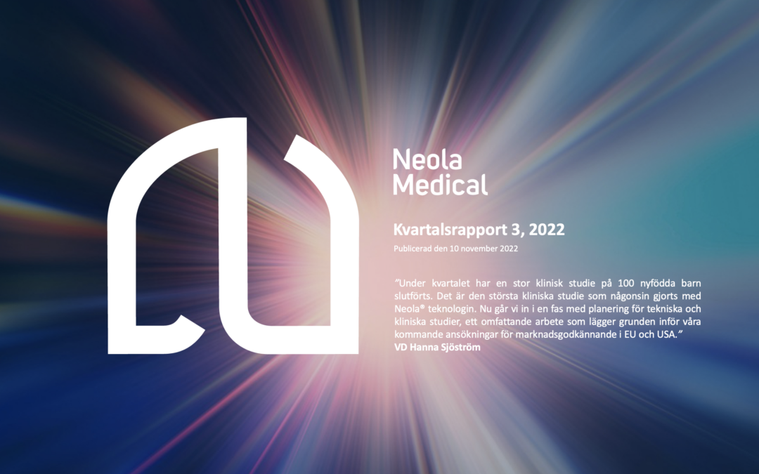 Neola Medical Q3 report 2022 – Important milestone reached as clinical study on 100 newborn babies was finalized