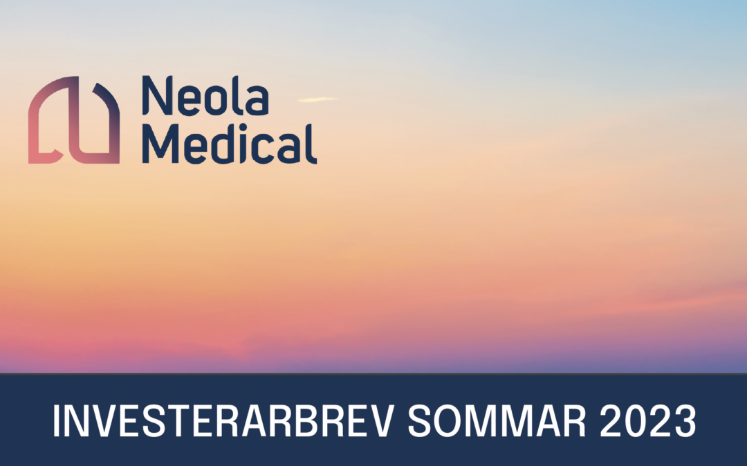 Neola Medical’s CEO tells more about the latest news in the investor letter for summer 2023